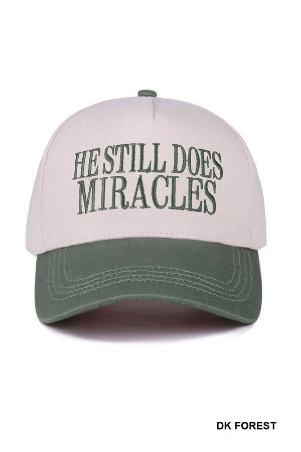 He Still Does Miracles Hat