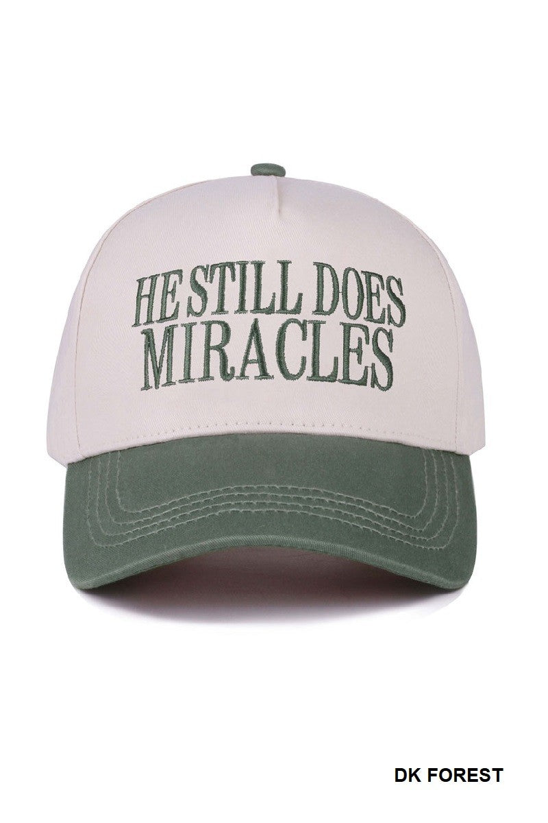 He Still Does Miracles Hat