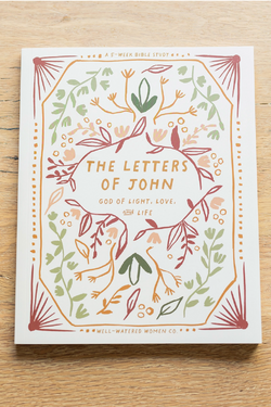 The Letters of John: God of Light, Love, and Life