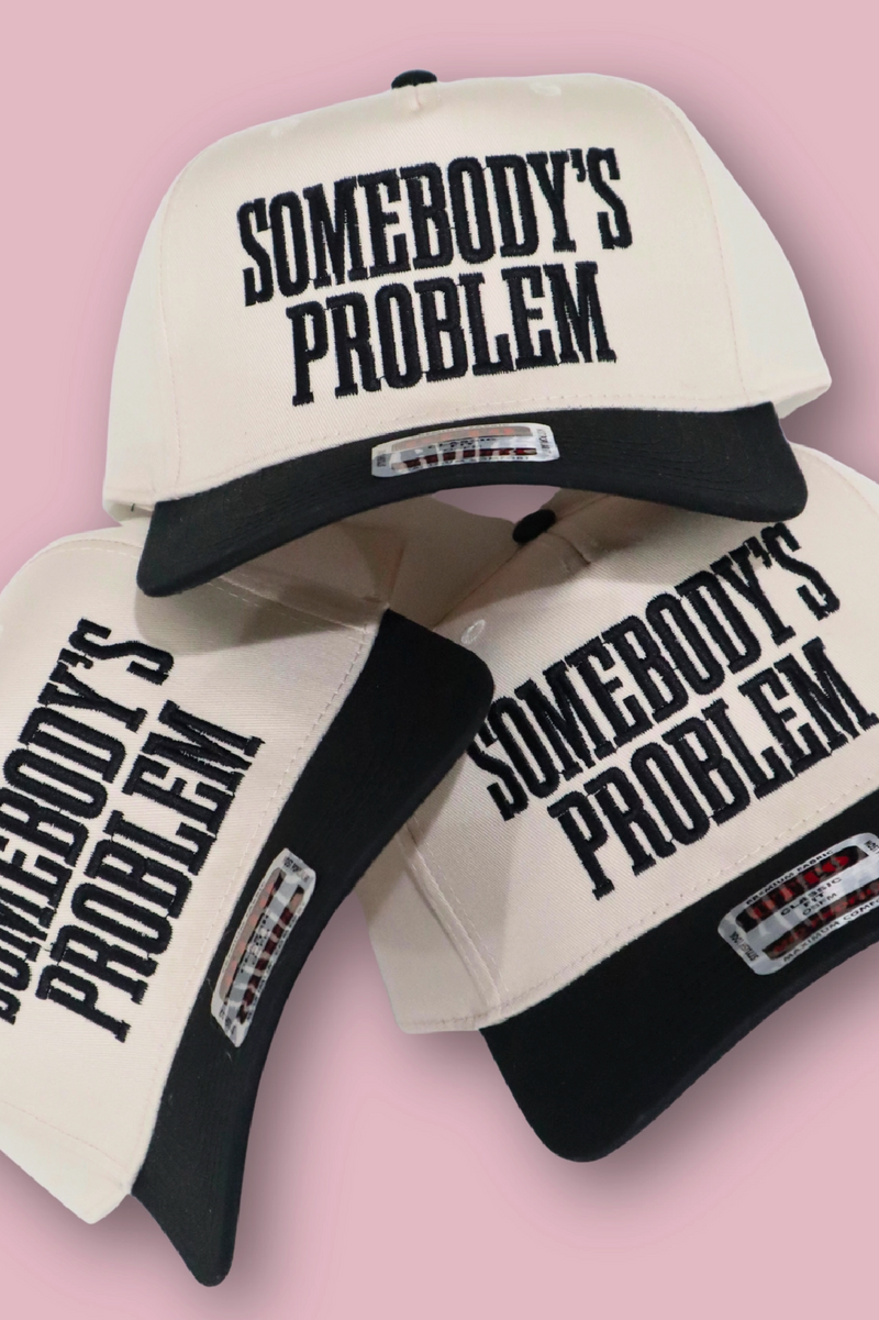 Somebody's Problem Embroidered Trucker Hat