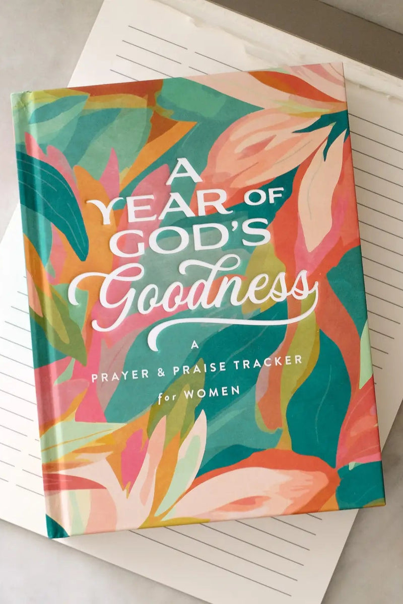 A Year of God's Goodness - Prayer + Praise Tracker